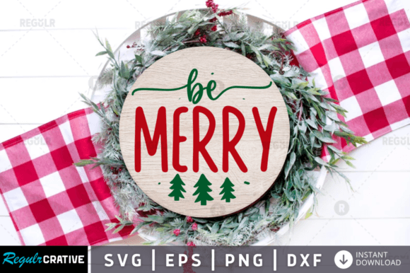 FREE Be Merry Svg Design for Graphics and Crafts