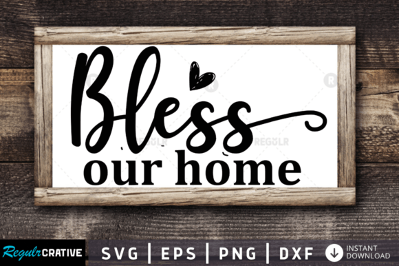 FREE Bless Our Home Svg Design: Graphics and Crafts in Action