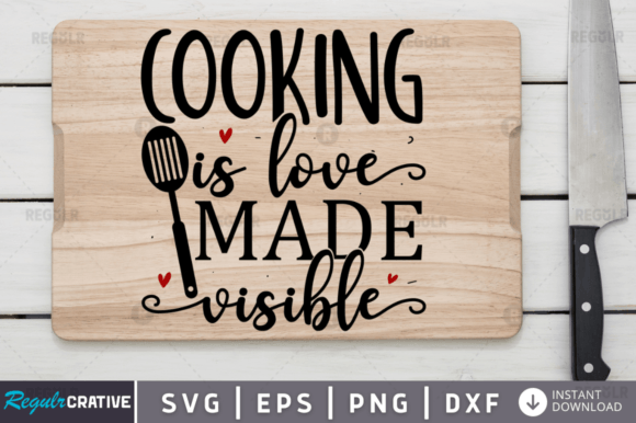 FREE Cooking is Love Made Visible Graphics and Crafts
