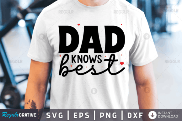 FREE Dad Knows Best Svg Design for Graphics and Crafts