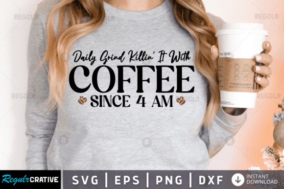 FREE Daily Grind Killin It with Coffee Graphics