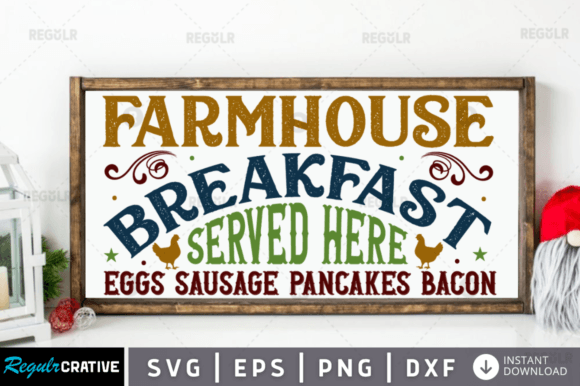 FREE Farmhouse Breakfast Served Here Egg Graphics & Crafts