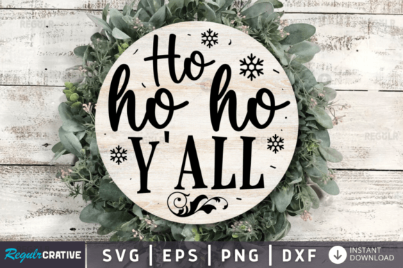 FREE Ho Ho Ho Y All Svg Design