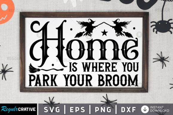 FREE Home is Where You Park Your Broom: Graphics and Crafts