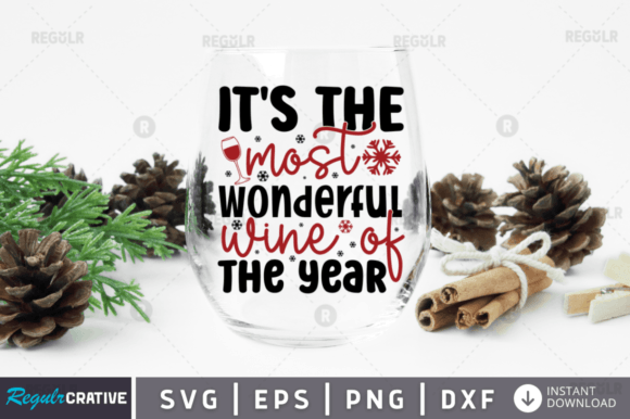 FREE It's the Most Wonderful Wine of Th Graphics & Crafts