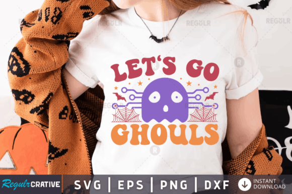 FREE Let's Go Ghouls Svg Design