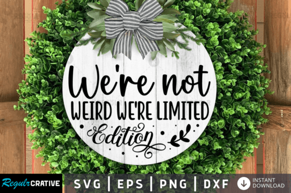 FREE We Re Not Weird We Re Svg Design