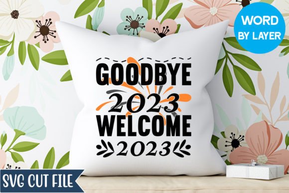 Goodbye 2023 Welcome 2023